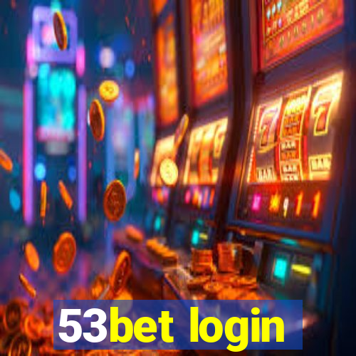 53bet login